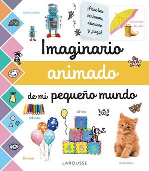 Imaginario animado de mi pequeño mundo | 9788417720674 | Larousse Editorial | Librería Castillón - Comprar libros online Aragón, Barbastro