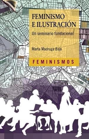 Feminismo e Ilustración | 9788437641324 | Madruga Bajo, Marta | Librería Castillón - Comprar libros online Aragón, Barbastro