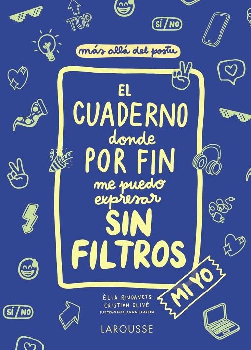 El cuaderno donde por fin me puedo expresar sin filtros. Mi yo | 9788418100130 | Olivé Peñas, Cristian ; Riudavets Herrador, Èlia | Librería Castillón - Comprar libros online Aragón, Barbastro