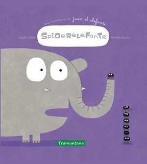 Spiderelefante | 9788417303761 | Cohen, Laurie | Librería Castillón - Comprar libros online Aragón, Barbastro