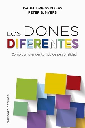 Los dones diferentes | 9788491115892 | Briggs Myers, Isabel ; Briggs Myers, Peter | Librería Castillón - Comprar libros online Aragón, Barbastro