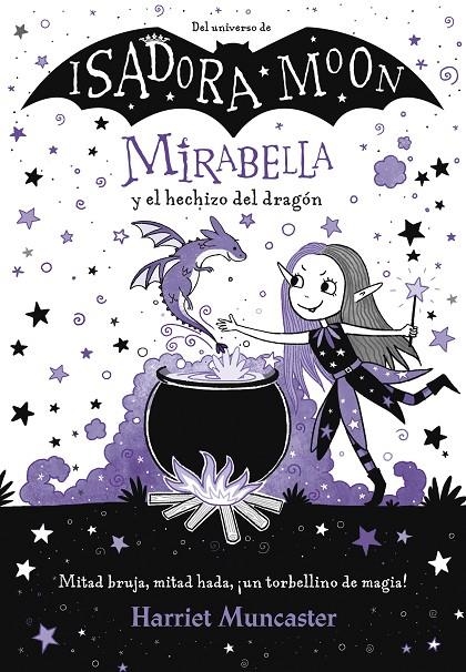 Mirabella y el hechizo del dragón (Mirabella) - Isadora Moon | 9788420452975 | Harriet Muncaster | Librería Castillón - Comprar libros online Aragón, Barbastro