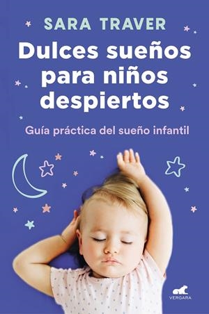 Dulces sueños para niños despiertos | 9788418045318 | Sara Traver | Librería Castillón - Comprar libros online Aragón, Barbastro