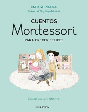 Cuentos Montessori para crecer felices | 9788416588756 | Marta Prada | Librería Castillón - Comprar libros online Aragón, Barbastro
