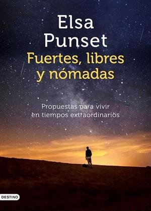 Fuertes, libres y nómadas | 9788423358021 | Punset, Elsa | Librería Castillón - Comprar libros online Aragón, Barbastro