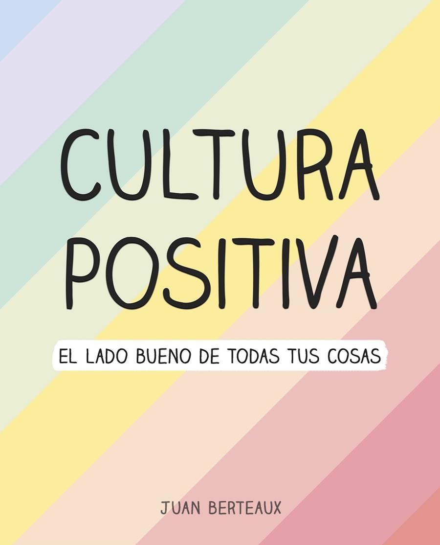 Cultura Positiva | 9788418057960 | Juan Berteaux | Librería Castillón - Comprar libros online Aragón, Barbastro