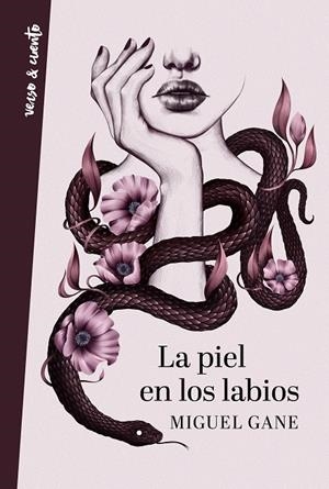 La piel en los labios | 9788403519114 | Gane, Miguel | Librería Castillón - Comprar libros online Aragón, Barbastro