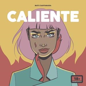 Caliente | 9788418260117 | Santamaria, Matu | Librería Castillón - Comprar libros online Aragón, Barbastro