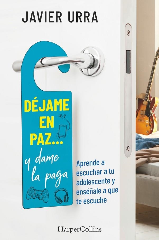 Déjame en paz?, y dame la paga | 9788491395614 | Urra, Javier | Librería Castillón - Comprar libros online Aragón, Barbastro