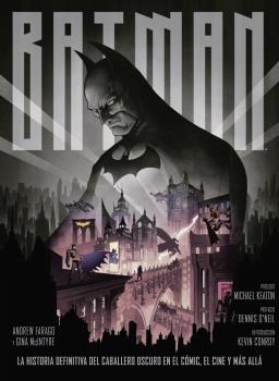 Batman: la historia definitiva del caballero oscuro en el cómic, el cine y más a | 9788467938616 | Farago, Andrew / Mcintyre, Gina | Librería Castillón - Comprar libros online Aragón, Barbastro