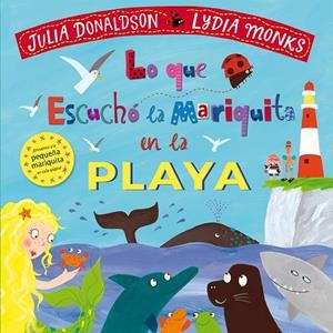 Lo que escuchó la mariquita en la playa | 9788494869419 | Donaldson, Julia | Librería Castillón - Comprar libros online Aragón, Barbastro