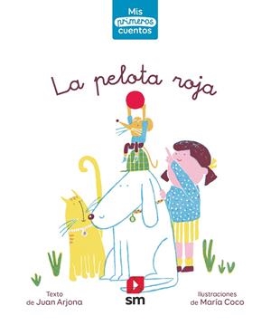 La pelota roja | 9788413188140 | Arjona Vazquez, Juan | Librería Castillón - Comprar libros online Aragón, Barbastro