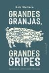 Grandes granjas, grandes gripes | 9788412197969 | Wallace, Rob | Librería Castillón - Comprar libros online Aragón, Barbastro