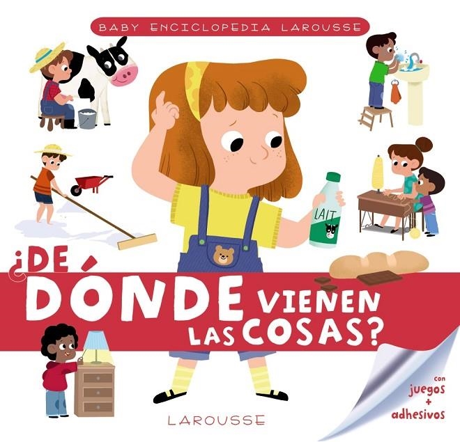 Baby enciclopedia. ¿De dónde vienen las cosas? | 9788417720773 | Larousse Editorial | Librería Castillón - Comprar libros online Aragón, Barbastro