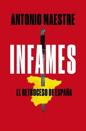 Infames | 9788417809577 | Antonio Maestre | Librería Castillón - Comprar libros online Aragón, Barbastro