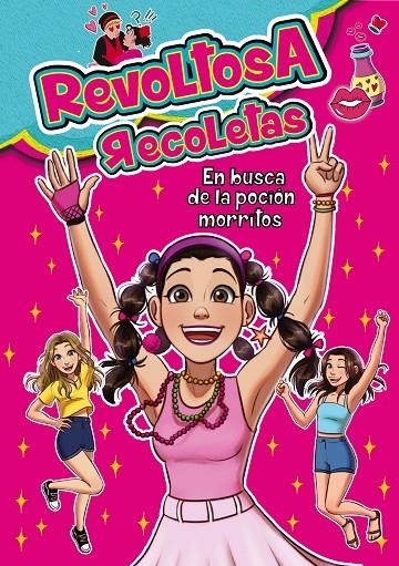 Revoltosa Recoletas en busca de la poción morritos | 9788418038648 | Revoltosa Recoletas | Librería Castillón - Comprar libros online Aragón, Barbastro