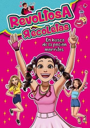 Revoltosa Recoletas en busca de la poción morritos | 9788418038648 | Revoltosa Recoletas | Librería Castillón - Comprar libros online Aragón, Barbastro