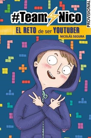 El reto de ser Youtuber (#TeamNico) | 9788448855857 | Nicolás Segura | Librería Castillón - Comprar libros online Aragón, Barbastro