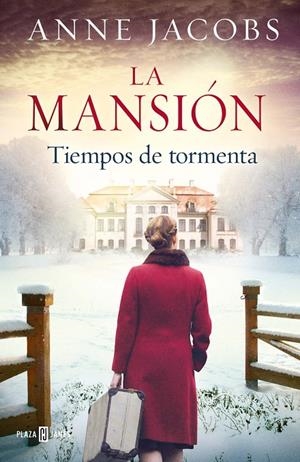 La mansión. Tiempos de tormenta | 9788401024269 | Anne Jacobs | Librería Castillón - Comprar libros online Aragón, Barbastro