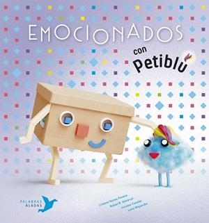 Emocionados con Petiblú | 9788494890680 | Núñez Pereira, Cristina : R. Valcárcel, Rafael | Librería Castillón - Comprar libros online Aragón, Barbastro