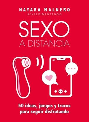 Sexo a distancia | 9788418260155 | Malnero, Nayara | Librería Castillón - Comprar libros online Aragón, Barbastro