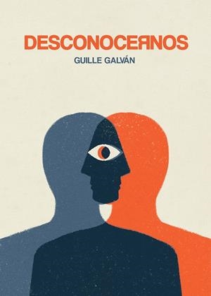 Desconocernos | 9788418260162 | Galván, Guille | Librería Castillón - Comprar libros online Aragón, Barbastro