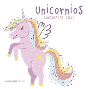 Calendario pared Unicornios 2021 | 9788448027797 | VV.AA. | Librería Castillón - Comprar libros online Aragón, Barbastro
