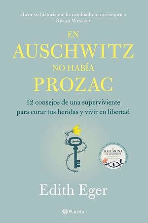 En Auschwitz no había Prozac | 9788408233220 | Eger, Edith | Librería Castillón - Comprar libros online Aragón, Barbastro