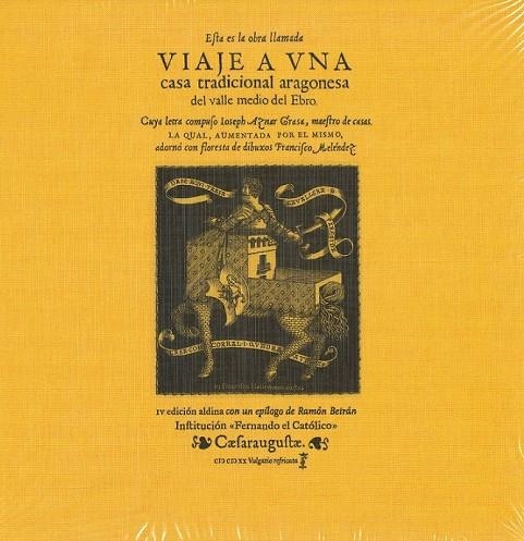 Viaje a una casa tradicional aragonesa del Valle del Ebro | 9788499116044 | Aznar Grasa, Loseph | Librería Castillón - Comprar libros online Aragón, Barbastro