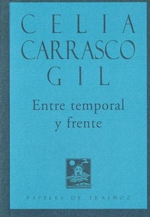 ENTRE TEMPORAL Y FRENTE | 9788412153576 | CARRASCO GIL, CELIA | Librería Castillón - Comprar libros online Aragón, Barbastro
