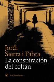 LA CONSPIRACIÓN DEL COLTÁN | 9788418059155 | Librería Castillón - Comprar libros online Aragón, Barbastro