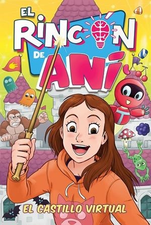 El rincón de Ani: El castillo virtual | 9788418002144 | El rincón de Ani | Librería Castillón - Comprar libros online Aragón, Barbastro