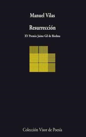 RESURRECCION : XV PREMIO GIL DE BIEDMA | 9788475225999 | Manuel Vilas Vidal | Librería Castillón - Comprar libros online Aragón, Barbastro
