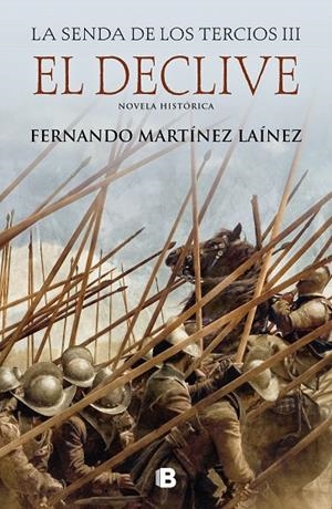 El declive (La senda de los Tercios 3) | 9788466667944 | Fernando Martínez Laínez | Librería Castillón - Comprar libros online Aragón, Barbastro