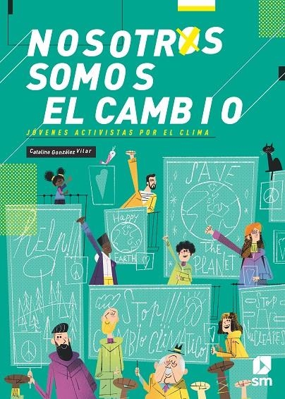 Nosotros somos el cambio | 9788413188201 | González Vilar, Catalina | Librería Castillón - Comprar libros online Aragón, Barbastro