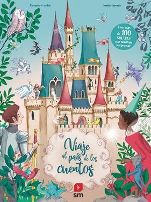 Viaje al país de los cuentos | 9788413184715 | Garibal, Alexandra | Librería Castillón - Comprar libros online Aragón, Barbastro