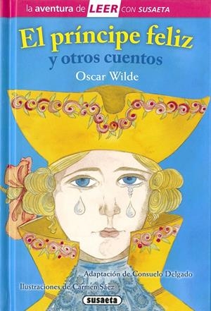 El príncipe feliz | 9788467772227 | Wilde, Oscar / Delgado, Consuelo (adapt.) | Librería Castillón - Comprar libros online Aragón, Barbastro