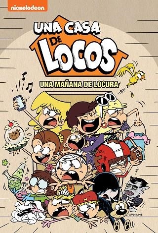 Una mañana de locura (Una casa de locos. Cómic) | 9788448856595 | Nickelodeon | Librería Castillón - Comprar libros online Aragón, Barbastro
