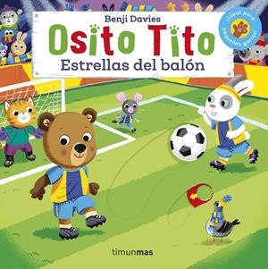 Osito Tito. Estrellas del balón | 9788408224075 | Davies, Benji | Librería Castillón - Comprar libros online Aragón, Barbastro