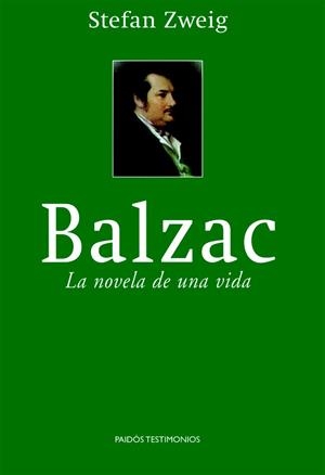 BALZAC : LA NOVELA DE UNA VIDA | 9788449318290 | ZWEIG, STEFAN | Librería Castillón - Comprar libros online Aragón, Barbastro