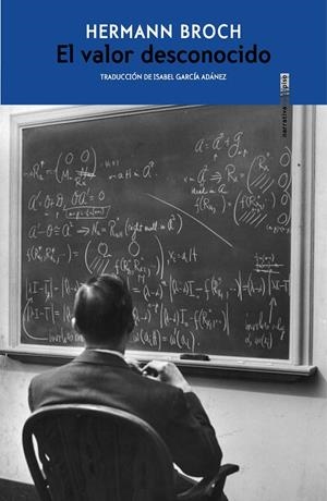 El valor desconocido | 9788418342059 | Broch, Hermann | Librería Castillón - Comprar libros online Aragón, Barbastro