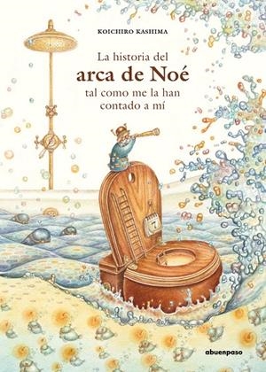 La historia del Arca de Noé tal como me la han contado a mí | 9788417555405 | Kashima, Koichiro | Librería Castillón - Comprar libros online Aragón, Barbastro
