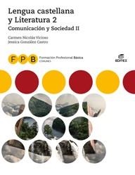FPB Comunicación y Sociedad II - Lengua castellana y Literatura 2 | 9788491618836 | Nicolás Vicioso, Carmen / González Castro, Jessica | Librería Castillón - Comprar libros online Aragón, Barbastro