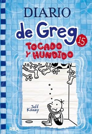 Diario de Greg 15 : Tocado y hundido | 9788427221239 | Jeff Kinney | Librería Castillón - Comprar libros online Aragón, Barbastro