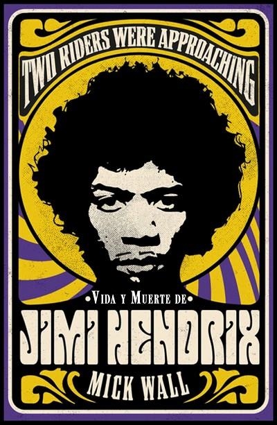 Vida y muerte de Jimi Hendrix | 9788413620619 | Wall, Mick | Librería Castillón - Comprar libros online Aragón, Barbastro