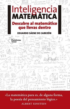 Inteligencia matemática | 9788416620418 | Sáenz de Cabezón, Eduardo | Librería Castillón - Comprar libros online Aragón, Barbastro