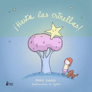 ¡Hasta las estrellas! | 9788416788989 | Zubiría, Marta | Librería Castillón - Comprar libros online Aragón, Barbastro