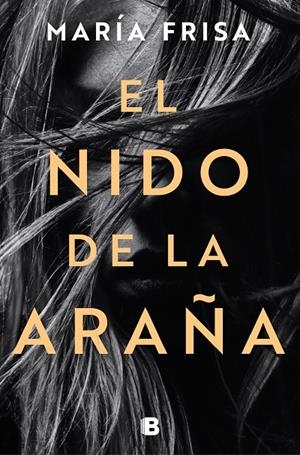 El nido de la araña | 9788466668323 | María Frisa | Librería Castillón - Comprar libros online Aragón, Barbastro