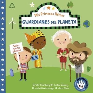 Guardianes del planeta - Mis Primeros Héroes. Pequeñas manitas | 9788448855482 | Nila Aye | Librería Castillón - Comprar libros online Aragón, Barbastro