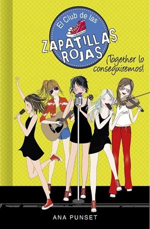 ¡Together lo conseguiremos! (Serie El Club de las Zapatillas Rojas 18) | 9788418038792 | Ana Punset | Librería Castillón - Comprar libros online Aragón, Barbastro